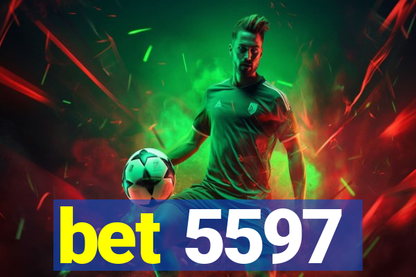 bet 5597